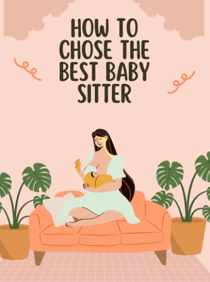 How To Choose The Best Baby Sitter