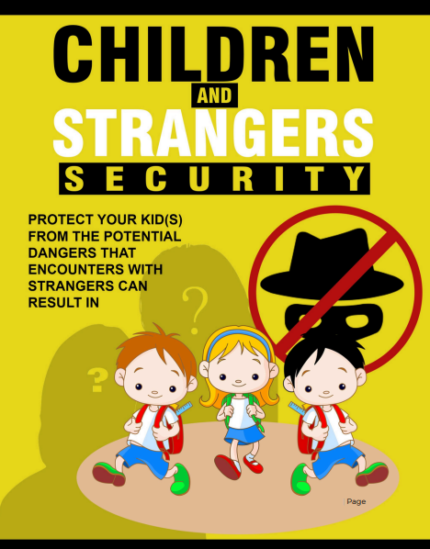 CHILDREN AND STRANGERS SECURITY